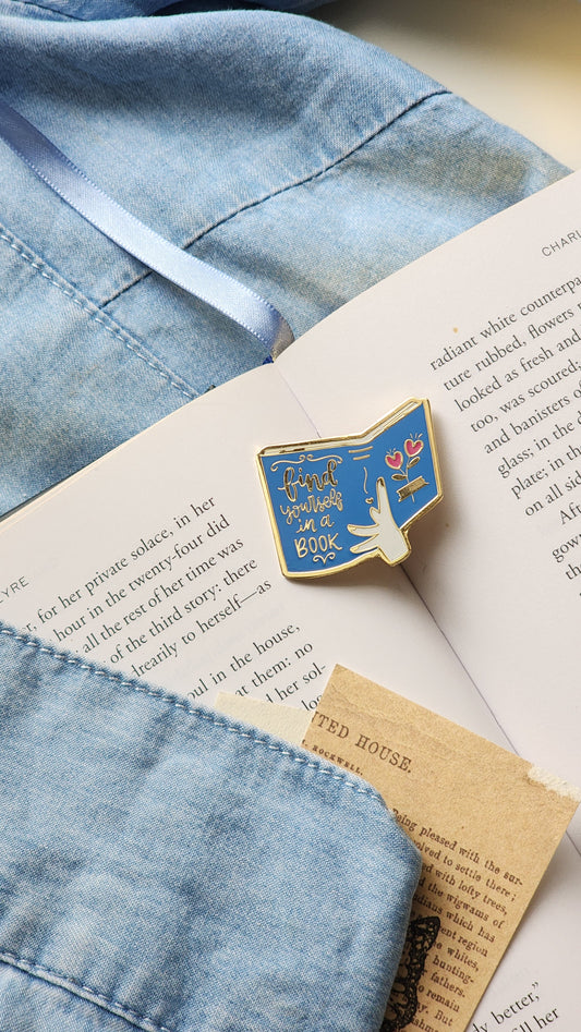 Find yourself in a book - Bookish Enamel Pin