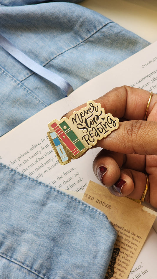 Never Stop Reading - Bookish Enamel Pin
