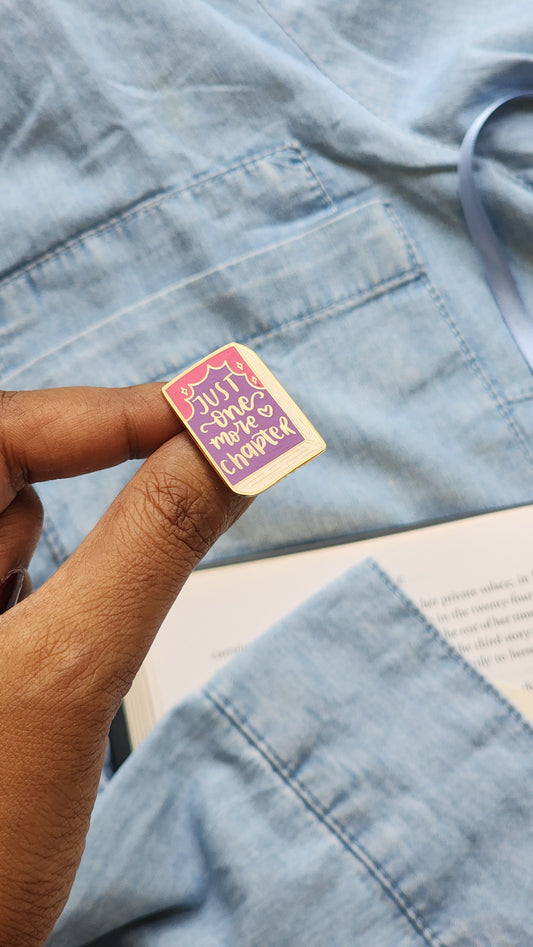 Just one more chapter - Bookish Enamel Pin