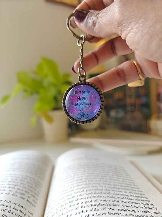Don't let the Muggles Get you down! HP - themed Keychain