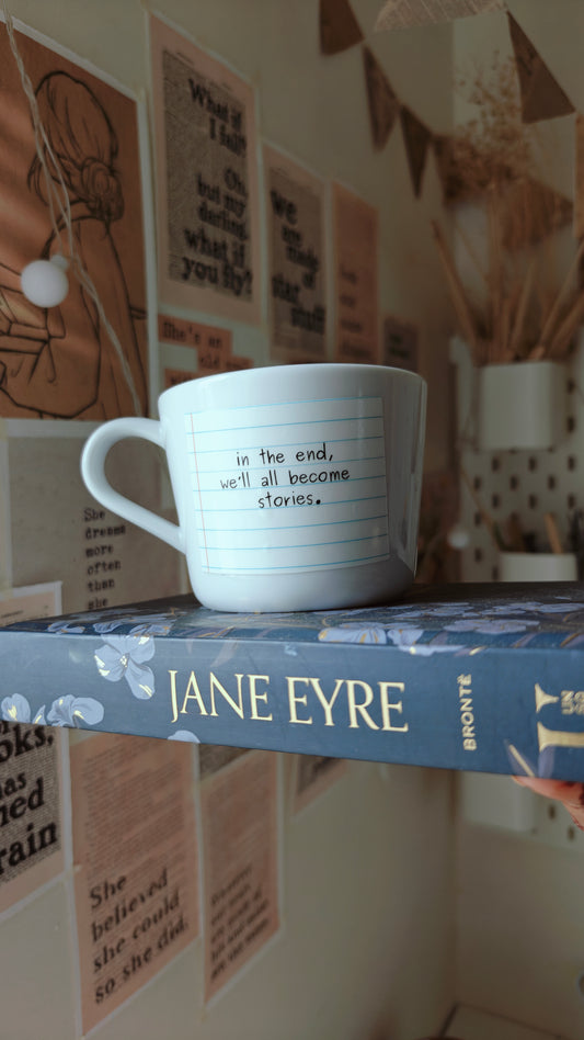 In The End We’ll All Become Stories | Notebook Edition UV DTF Cup