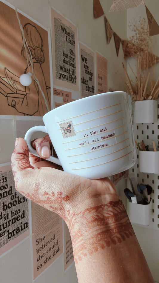 In The End We’ll All Become Stories | Printed Cup (Butterfly Postcard Version)
