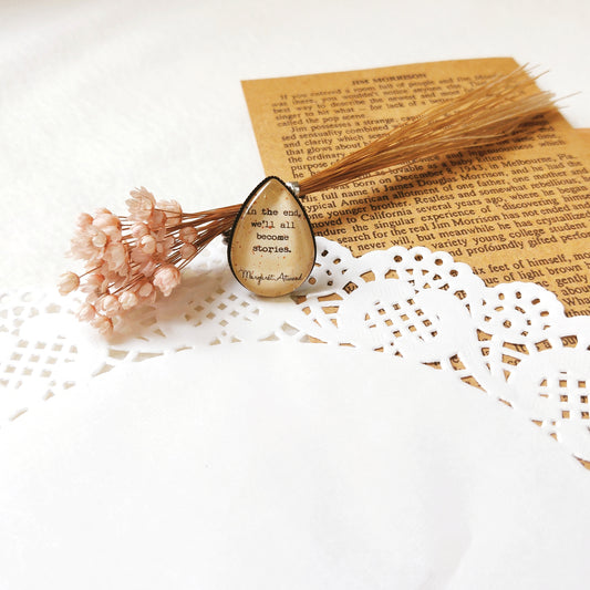 "In the end, we'll all.."  Tear-drop Adjustable Ring