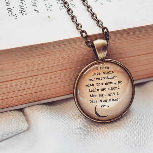 I have late night conversations with moon.... - Quote Pendant