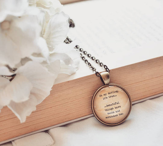 Ohh my darling its true... - Bookish Quote Pendant