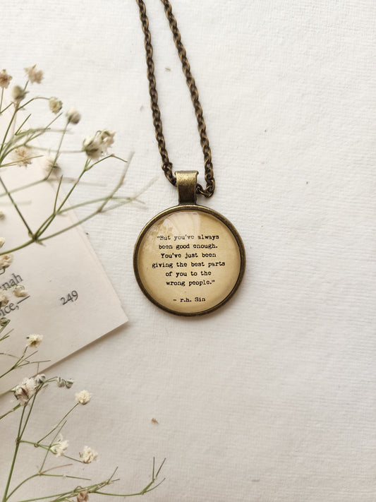 "..you are good enough..... " Quote Pendant