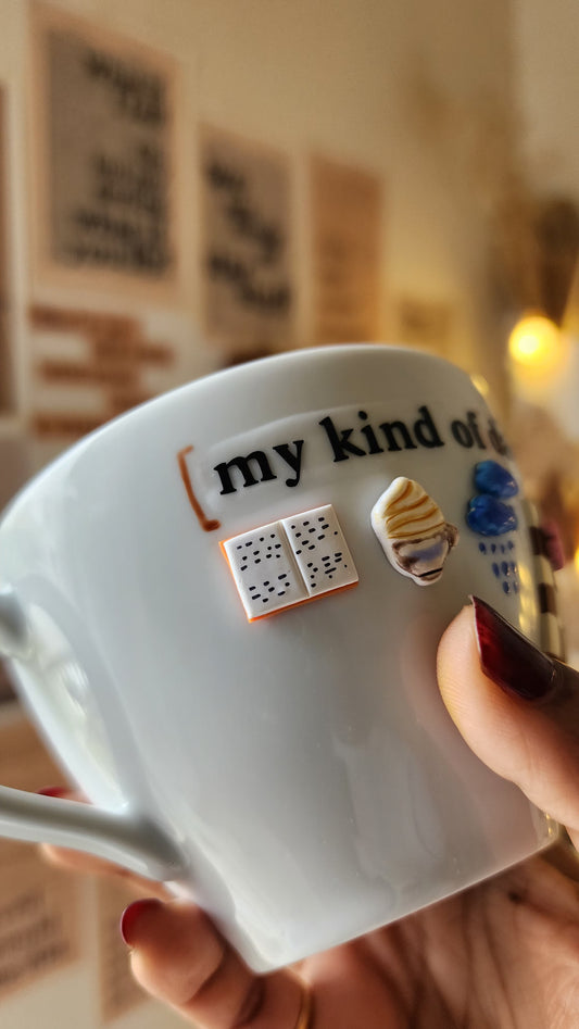My Kind-of-Day Cup