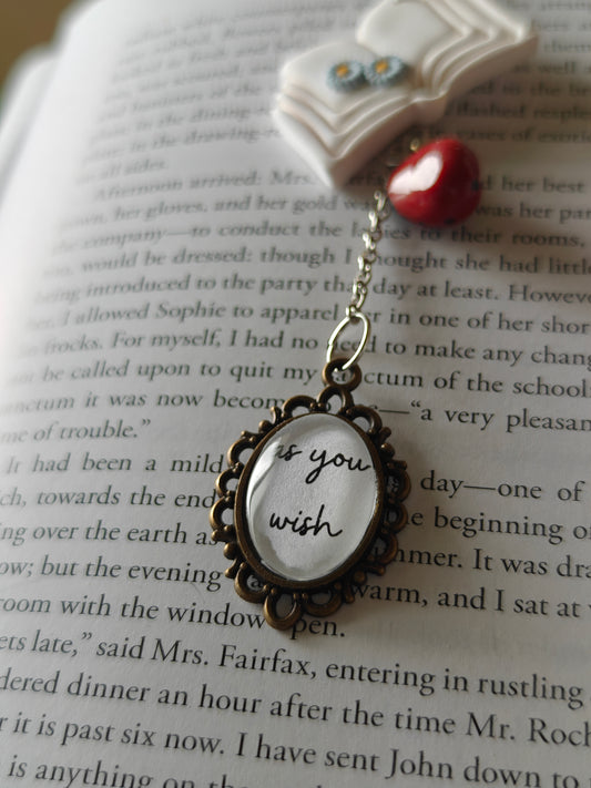 "As you Wish" Bookish Bag Charm