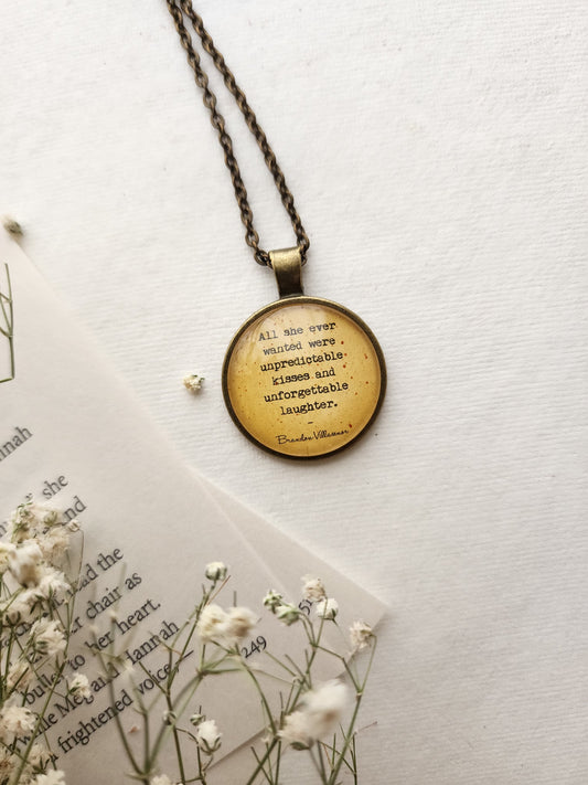 "all she ever wanted was...” Quote Pendant