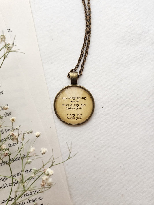 "..a boy who loves you.." Quote Pendant