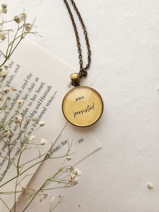 "Nevertheless, she persisted” Quote Pendant
