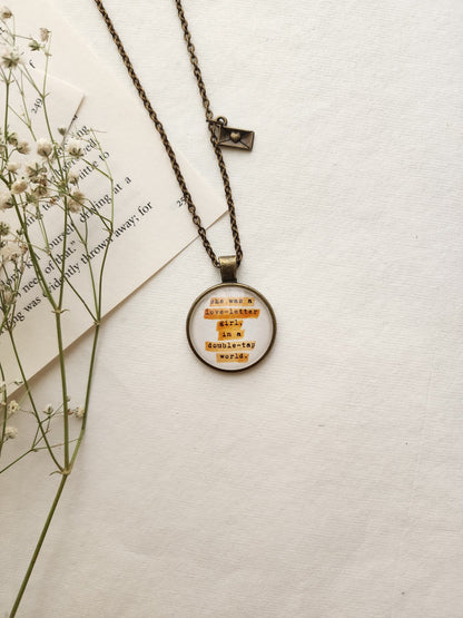 "she was a love-letter...” Quote Pendant