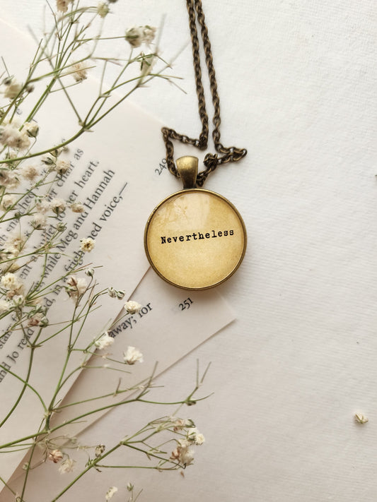 "Nevertheless, she persisted” Quote Pendant