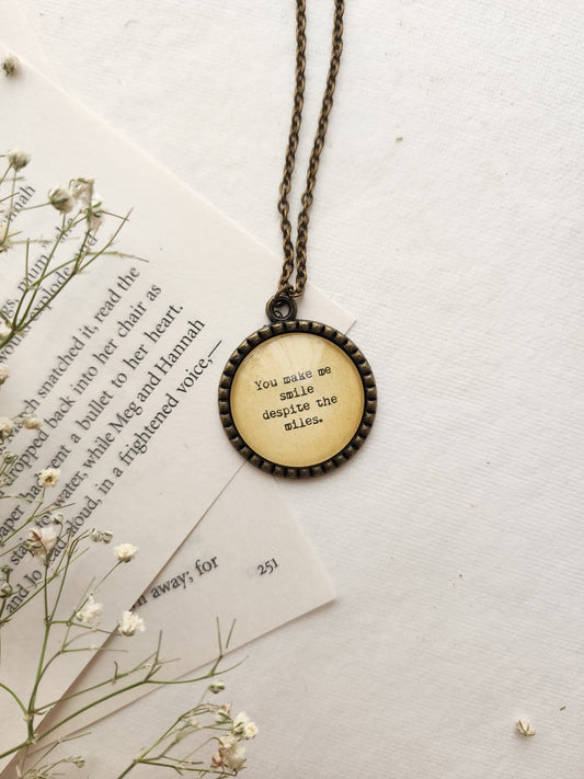 "make me smile...” Quote Pendant