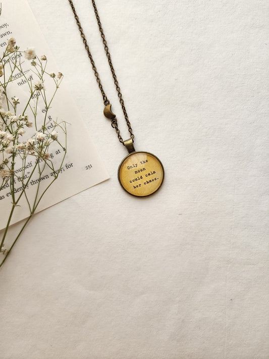 "Only the moon ...” Pendant | Bookish Quote Necklace for Readers