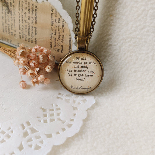 "It might have been"  Quote Pendant
