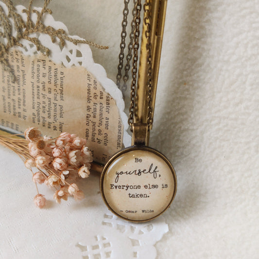 "Be yourself.."  Quote Pendant