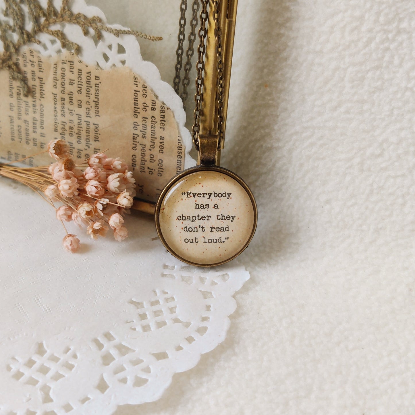 "Everybody has a chapter..."  Quote Pendant