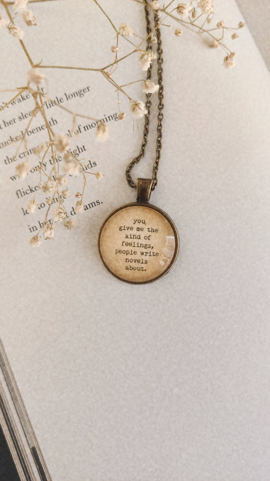 "People write novels about.." Quote Jewlery