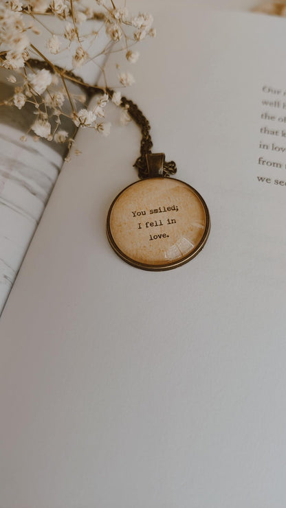 "I fell in love.." Quote Pendant