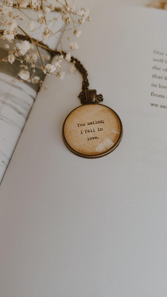 "I fell in love.." Quote Pendant