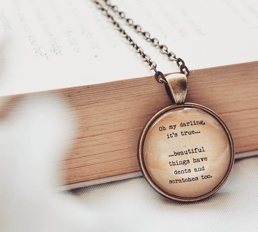 Ohh my darling its true... - Bookish Quote Pendant